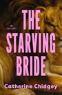 Catherine Chidgey: The Starving Bride, Buch