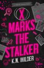 K N Wilder: X Marks the Stalker, Buch