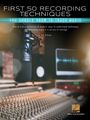 Bill Gibson: First 50 Recording Techniques You Should Know to Track Music, Buch