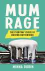 Minna Dubin: Mum Rage, Buch