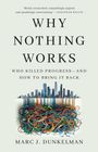 Marc J Dunkelman: Why Nothing Works, Buch