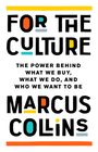 Marcus Collins: For the Culture, Buch