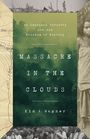Kim A Wagner: Massacre in the Clouds, Buch