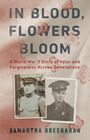 Samantha Bresnahan: In Blood, Flowers Bloom, Buch