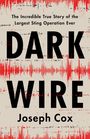 Joseph Cox: Dark Wire, Buch