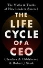 Claudius A Hildebrand: The Life Cycle of a CEO, Buch