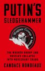 Candace Rondeaux: Putin's Sledgehammer, Buch