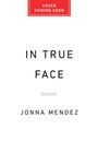 Jonna Mendez: In True Face, Buch