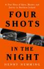 Henry Hemming: Four Shots in the Night, Buch
