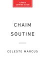 Celeste Marcus: Chaim Soutine, Buch