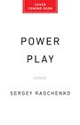 Sergey Radchenko: Power Play, Buch