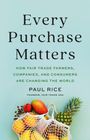 Paul Rice: Every Purchase Matters, Buch