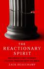 Zack Beauchamp: The Reactionary Spirit, Buch