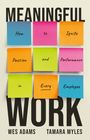 Wes Adams: Meaningful Work, Buch