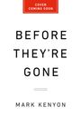 „Cover Coming Soon“ oben in rotem Rechteck, darunter „Before They’re Gone“, Autor: Mark Kenyon. Schlichtes Design.