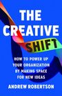 Andrew Robertson: The Creative Shift, Buch