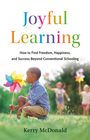 Kerry Mcdonald: Joyful Learning, Buch