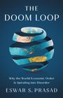 Eswar S Prasad: The Doom Loop, Buch