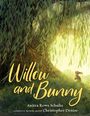 Anitra Rowe Schulte: Willow and Bunny, Buch