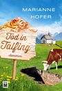 Marianne Hofer: Tod in Talfing, Buch