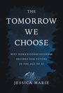 Jessica Marie: The Tomorrow We Choose, Buch
