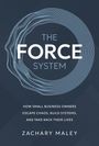Zachary Maley: The FORCE System, Buch