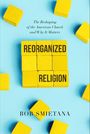 Bob Smietana: Reorganized Religion, Buch