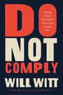 Will Witt: Do Not Comply, Buch