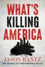 Jason Rantz: What's Killing America, Buch