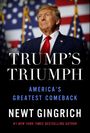 Newt Gingrich: Trump's Triumph, Buch