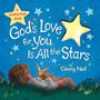 Text: "God’s Love for You Is All the Stars" und "by Ginny Neil". Illustration: Kind liegt im Gras und hält ein Stofftier.