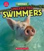 Claire Caprioli: Unexpected Swimmers (Learn About: Animals), Buch