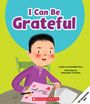 Meredith Rusu: I Can Be Grateful (Learn About: Your Best Self), Buch