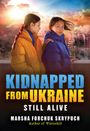 Marsha Forchuk Skrypuch: Still Alive (Kidnapped from Ukraine #3), Buch