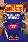 Jerry Pallotta: Who Would Win?: Monstrous Mammals, Div.