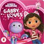 Scholastic: Gabby Loves (Gabby's Dollhouse Valentine's Day Board Book), Buch