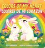 123 Andrés: Colors of My Heart / Colores de Mi Corazón (Scholastic Bilingual), Buch