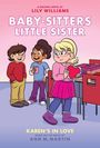 Ann M Martin: Karen's in Love: A Graphic Novel (Baby-Sitters Little Sister #14), Buch
