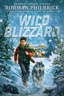 Rodman Philbrick: Wild Blizzard (the Wild Series), Buch