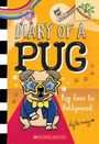 Kyla May: Pug Goes to Hollywood: A Branches Book (Diary of a Pug #15), Buch