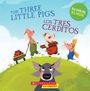 : The Three Little Pigs / Los Tres Cerditos (Bilingual), Buch