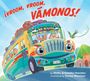 Text: ¡Vroom, Vroom, Vámonos! Ein bunt bemalter Bus mit fröhlichen Menschen und viel Gepäck fährt durch eine farbenfrohe Landschaft.