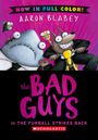 Aaron Blabey: The Bad Guys in the Furball Strikes Back (Color Edition), Buch