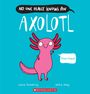 Laura Sieveking: No One Really Knows an Axolotl, Buch