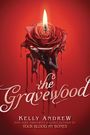 Kelly Andrew: The Gravewood, Buch
