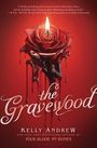 Kelly Andrew: The Gravewood, Buch
