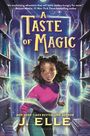 J. Elle: A Taste of Magic, Buch