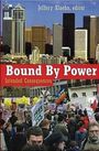 Klaehn Jeffery: Bound By Power, Buch