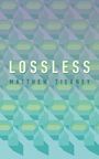 Matthew Tierney: Lossless, Buch
