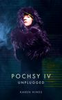 Karen Hines: Pochsy IV: Unplugged, Buch